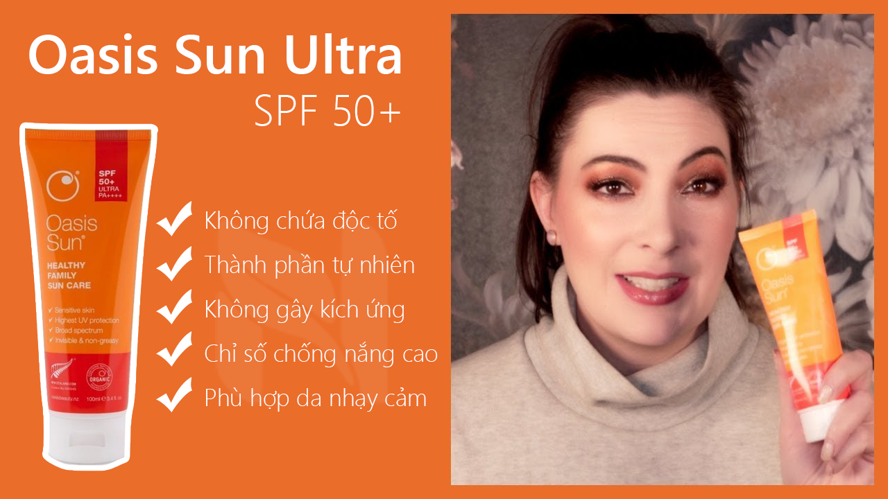 Tại sao nên chọn kem chống nắng Oasis Sun Ultra SPF 50+