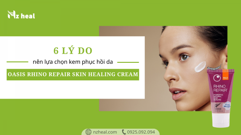 6 Lý do bạn nên lựa chọn kem dưỡng phục hồi da Oasis Rhino Repair Skin Healing Cream