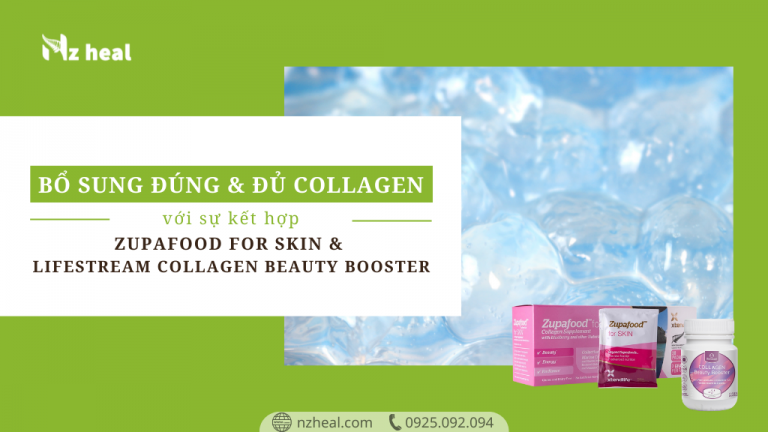 Bổ sung đúng và đủ Collagen với siêu thực phẩm đẹp da Zupafood for Skin và viên uống Lifestream Collagen Beauty Booster