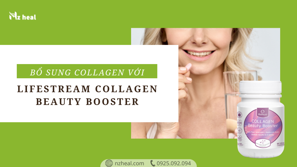 BỔ SUNG COLLAGEN CHO LÀN DA VỚI VIÊN UỐNG Lifestream Collagen Beauty Booster