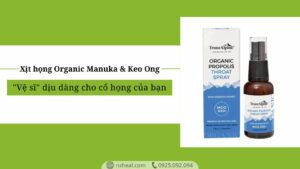 Xịt họng Organic Manuka & Keo Ong: "Vệ sĩ" dịu dàng cho cổ họng của bạn