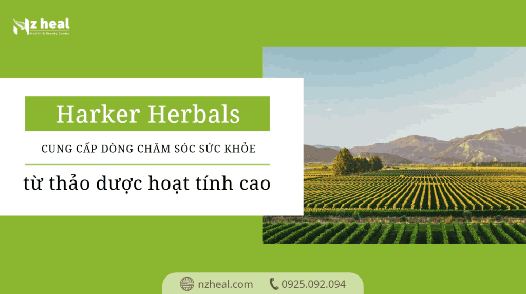 Harker Herbals - Cung cấp dòng chăm sóc sức khỏe từ thảo dược mang hoạt tính cao