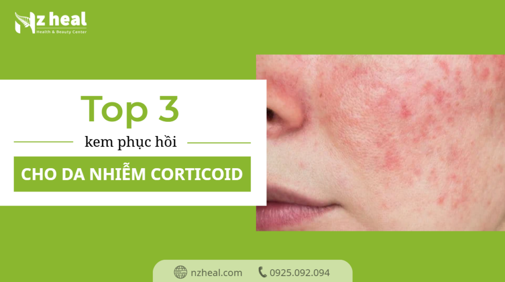 Da nhiễm Corticoid nên dùng gì? Top 3 kem phục hồi được Bác sĩ khuyên dùng 1