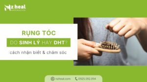 rung-toc-sinh-ly-hay-do-dht-5-phut-de-nhan-biet-va-cach-cham-soc